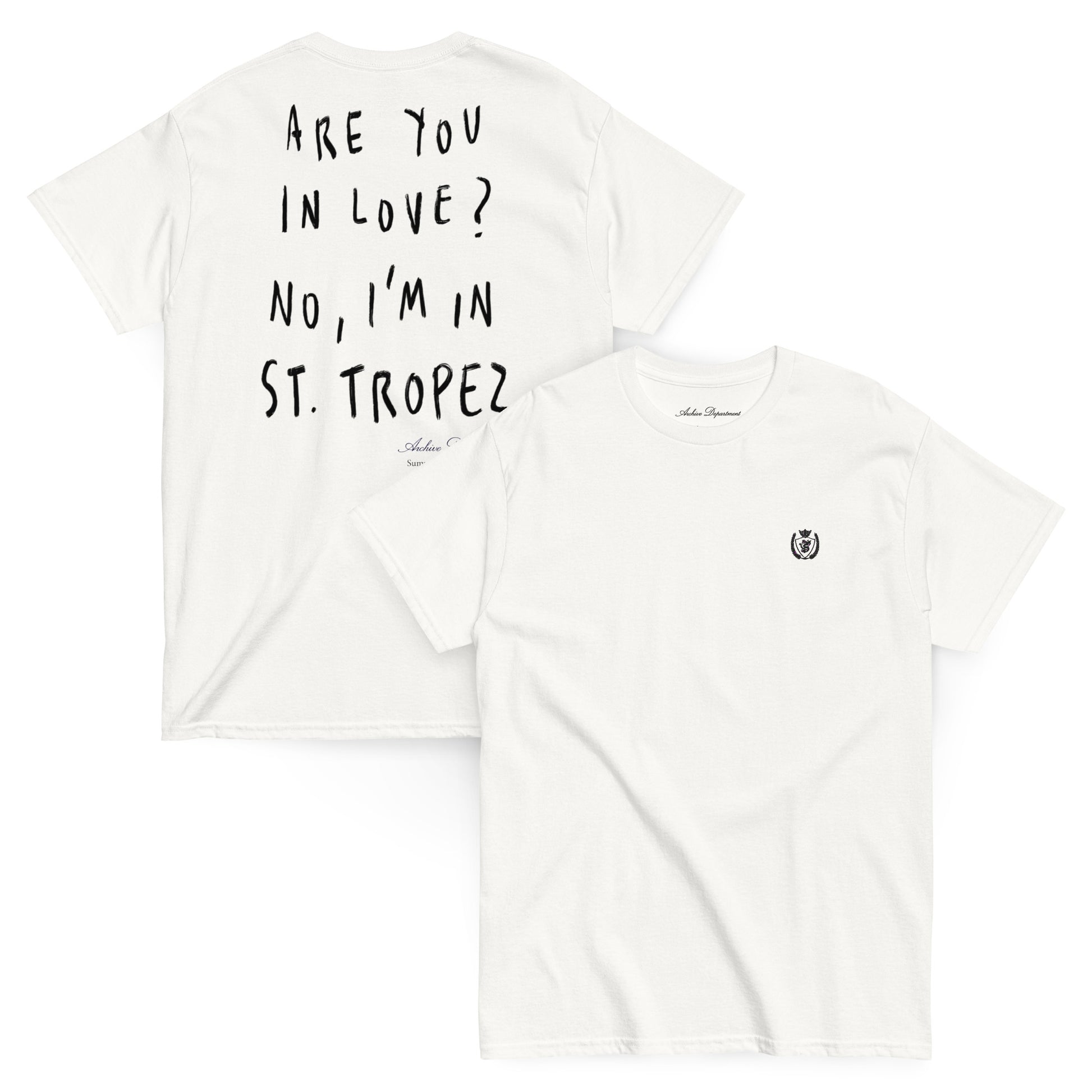 St. Tropez Are You In Love T-Shirt white front and back — Summer Drop